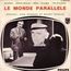 disque s�rie Monde parall�le [Le]