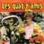 disque s�rie Quat'z'amis [Les]