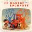 disque s�rie Man�ge enchant� [Le]