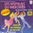 disque s�rie Visiteurs du mercredi [Les]